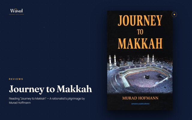 "Journey to Makkah" Book Review: A Rationalist's Pilgrimage