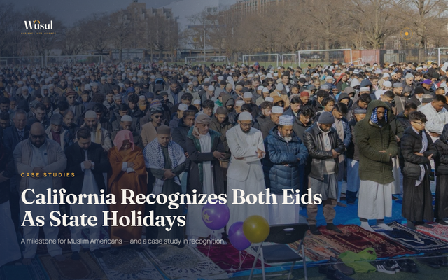 California Recognizes Both Eids As State Holidays: A Milestone For Muslim Americans